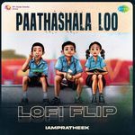 Paathashala Loo - Lofi Flip