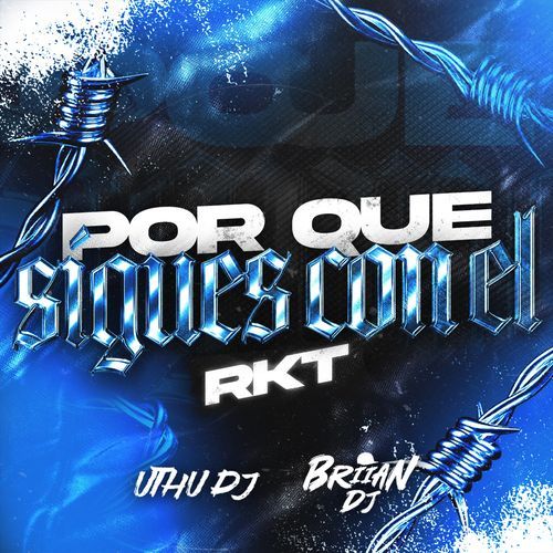 Por Que Sigues Con El Rkt