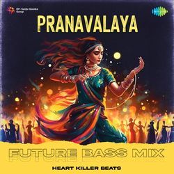 Pranavalaya - Future Bass Mix-HA88eRpUXUk