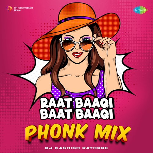 Raat Baaqi Baat Baaqi - Phonk Mix