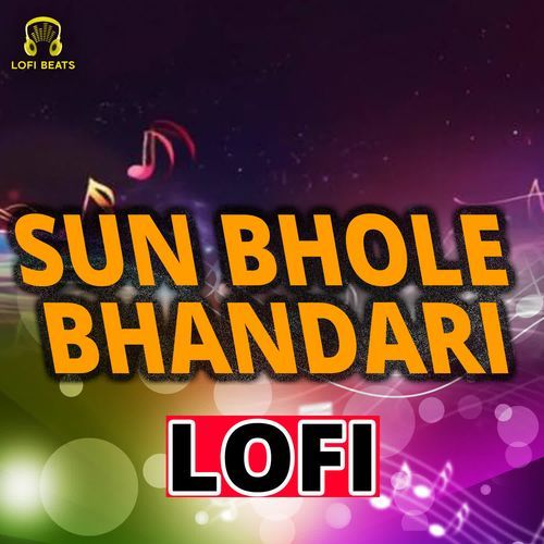 Sun Bhole Bhandari LoFi