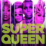 Super Queen (Cast Version)