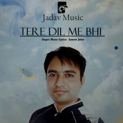 Tere Dil Me Bhi-IzA,CAxyA3o