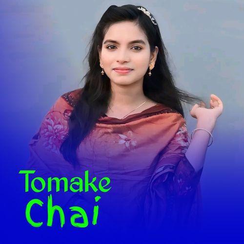 Tomake Chai