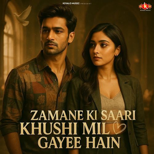 Zamane Ki Saari Khushi Mil Gayee Hain