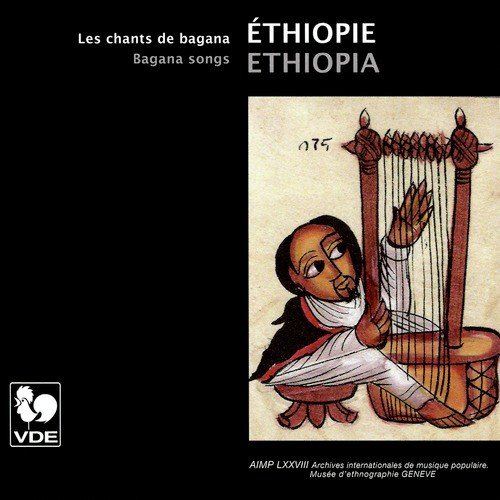 Éthiopie: Les chants de bagana (Ethiopia: Bagana Songs)