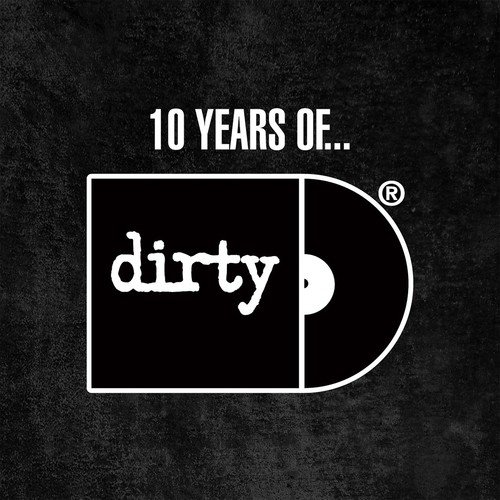 10 Years of Dirty