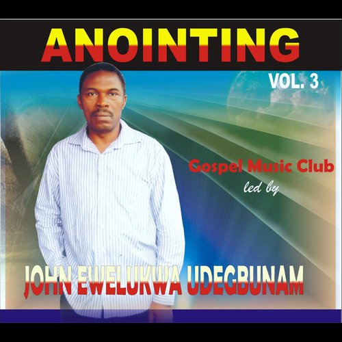 Anointing, Vol. 3
