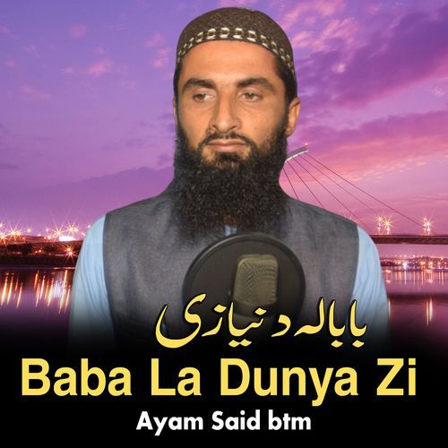 Baba La Dunya Zi