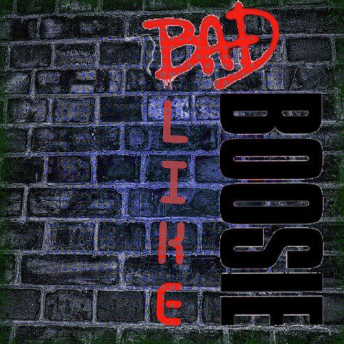 Bad Like Boozie_poster_image