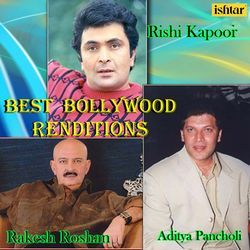 Best Bollywood Renditions - Rishi Kapoor, Rakesh Roshan & Aditya Pancholi
