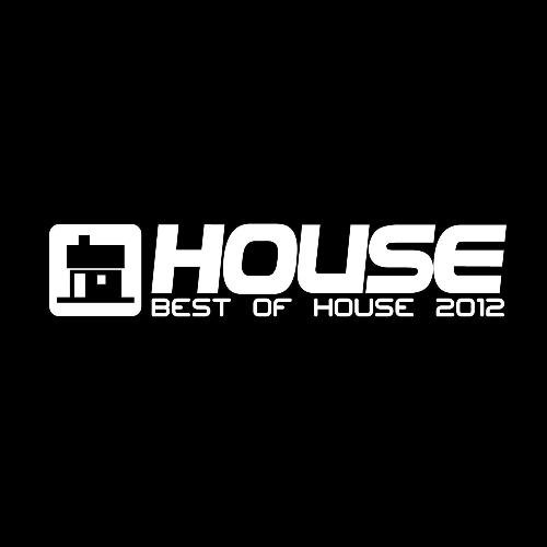 Best of House 2012