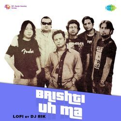 Brishti Uh Ma - LoFi
