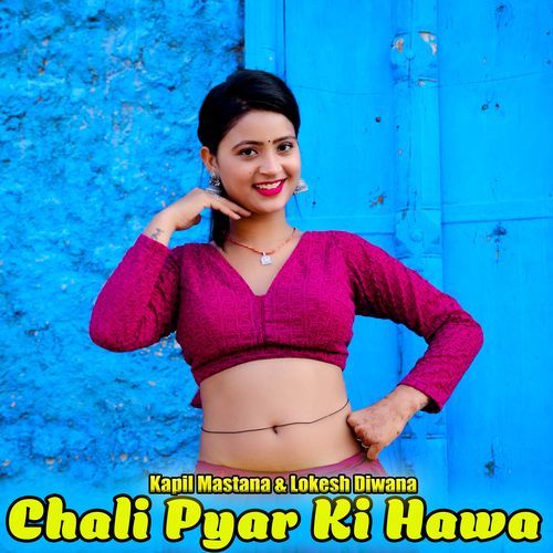 Chali Pyar Ki Hawa