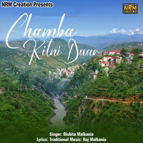 Chamba Kitni Duur