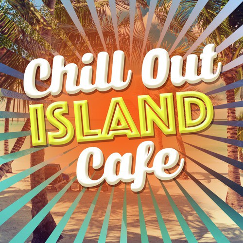 Chill out Island Cafe