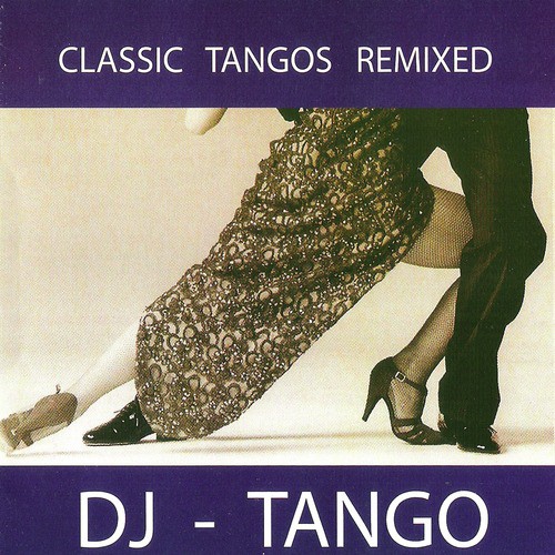 Classic Tangos Remixed