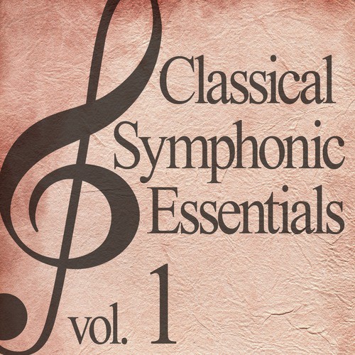 Classical Symphonic Essentials, Vol. 1