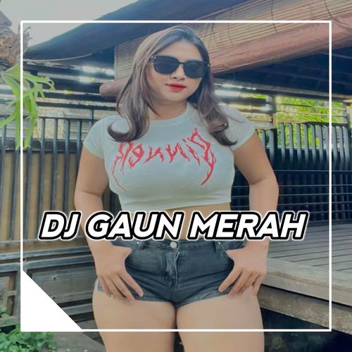 DJ TERPURUK AKU DIDALAM LEMBAH CINTA - GAUN MERAH_poster_image