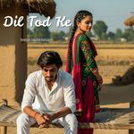 Dil Tod Ke