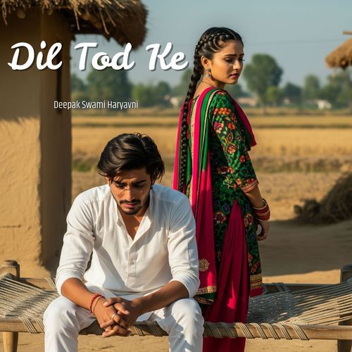 Dil Tod Ke