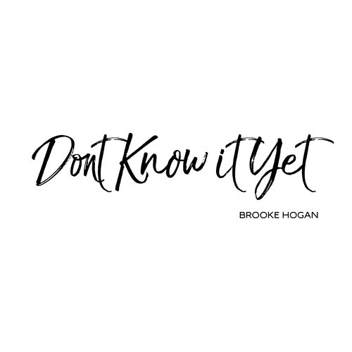 Dont Know it Yet_poster_image