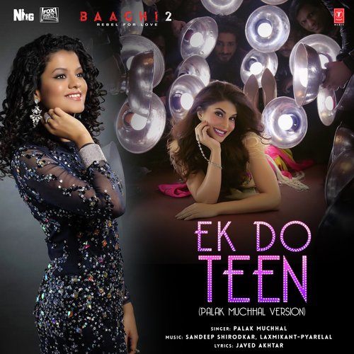 Ek Do Teen (Palak Muchhal Version)