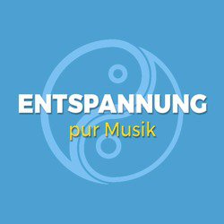 Entspannung pur Musik