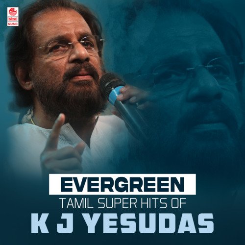 Evergreen Tamil Super Hits Of Kj Yesudas