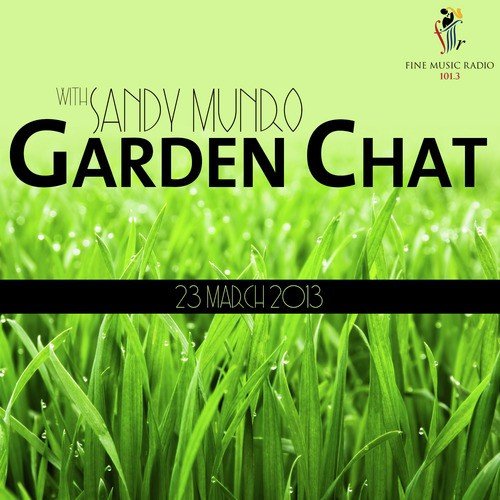 Garden Chat (23 March 2013)