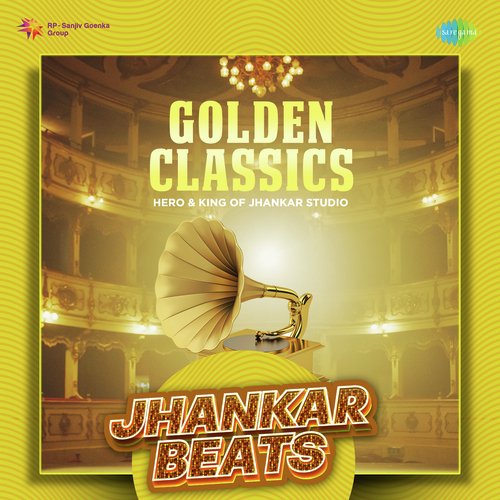 Golden Classics - Jhankar Beats