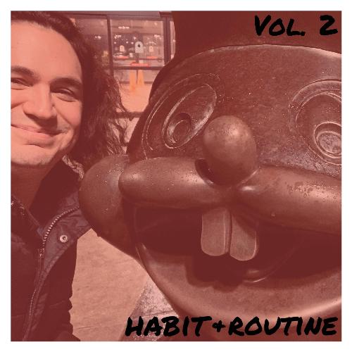 Habit & Routine, Vol. 2