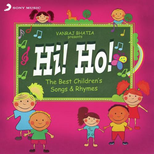 Hi! Ho! The Best Children's Songs & Rhymes