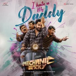 I Hate U My Daddy (From &quot;Mechanic Rocky&quot;)-QikGaAJ5Tlk