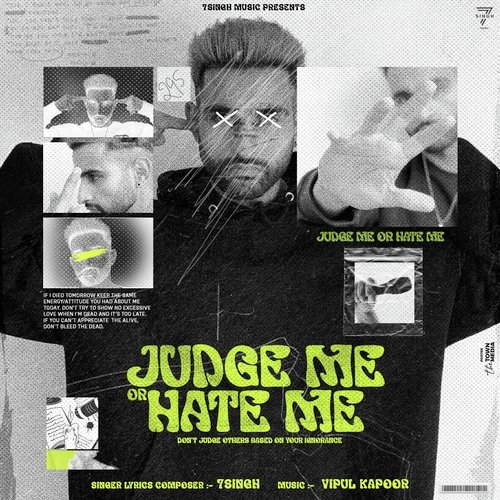 Judge Me or Hate Me
