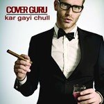 Kar Gayi Chull (Originally Performed by Kapoor & Sons, Sidharth Malhotra, Alia Bhatt, Badshah, Fazilpuria) [Karaoke Version] - Single
