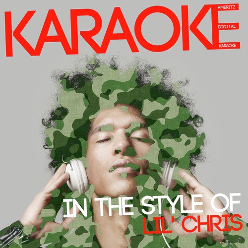 Karaoke (In the Style of Lil' Chris)