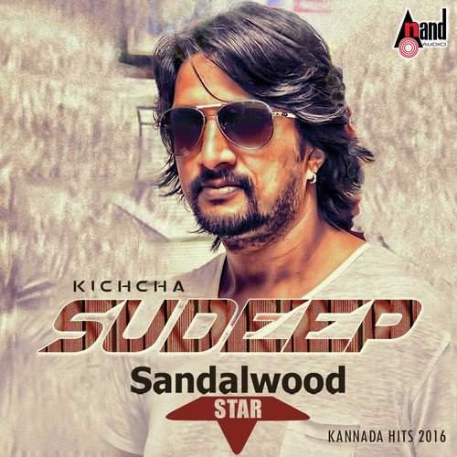 Kiccha Sudeep Sandalwood Star - Kannada Hits 2016