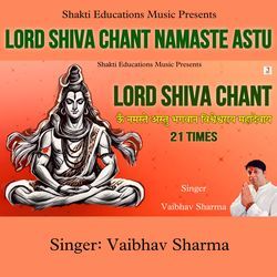 Lord Shiva Chant Namaste Astu-MhgSAEB7VUo