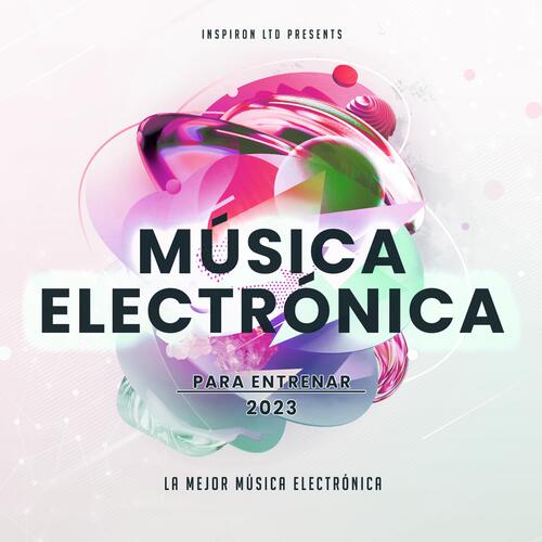 Música Electrónica Para Entrenar 2023