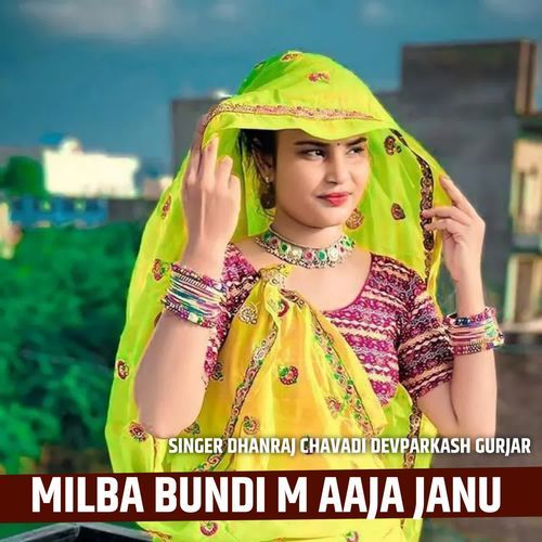 MILBA BUNDI M AAJA JANU