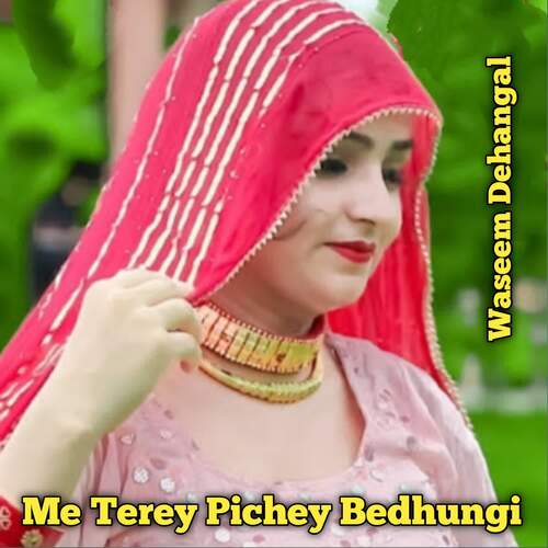 Me Terey Pichey Bedhungi