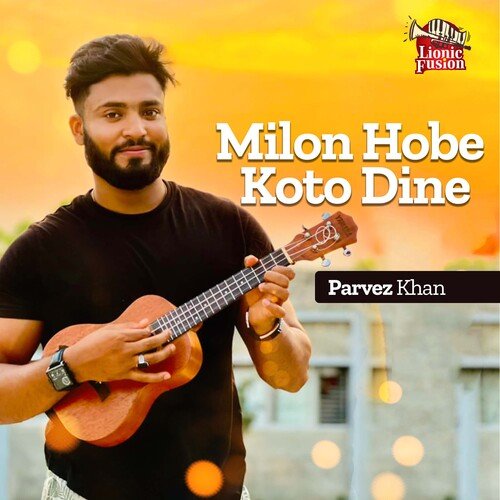 Milon Hobe Koto Dine