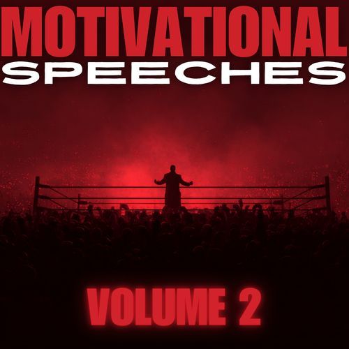 Motivational Speeches: Volume 2