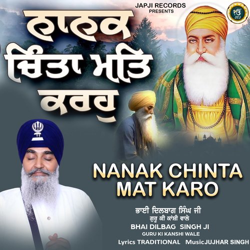 Nanak Chinta Mat Karo