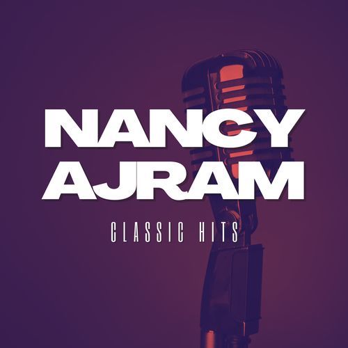 Nancy Ajram Classic Hits_poster_image