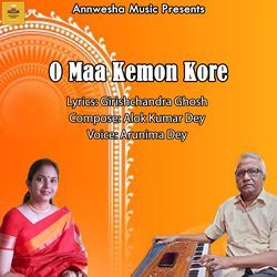 O Maa Kemon Kore