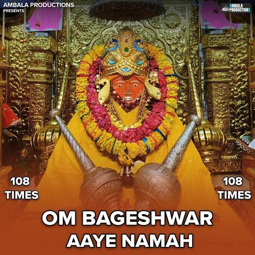Om Bageshwar Aaye Namah 108 Times