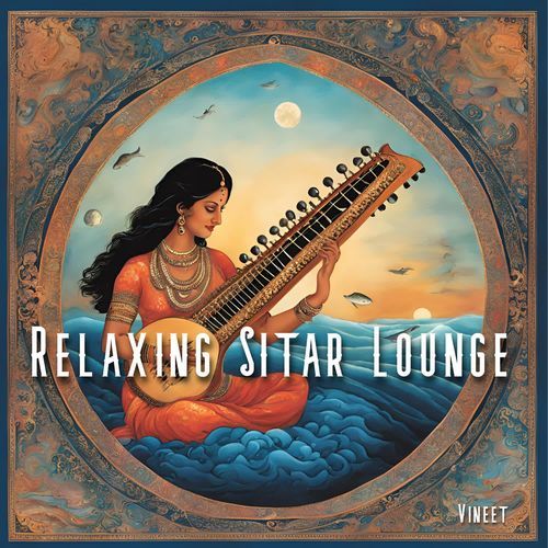 Relaxing Sitar Lounge