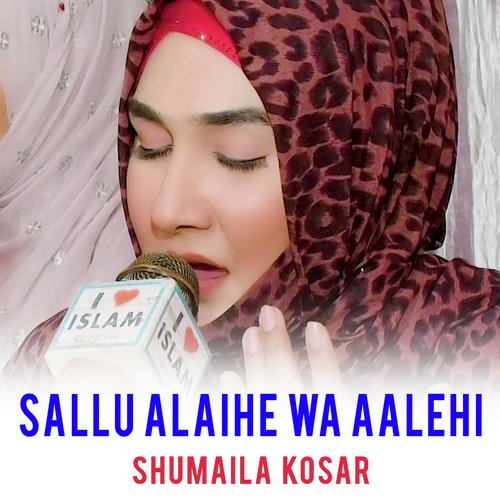 Sallu Alaihe Wa Aalehi